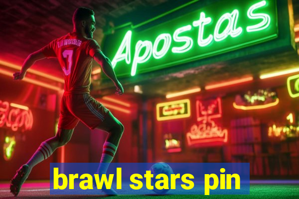 brawl stars pin