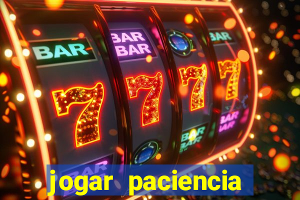 jogar paciencia haja paciencia