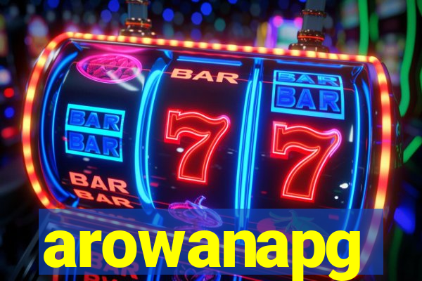 arowanapg