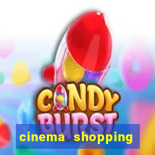 cinema shopping conquista sul