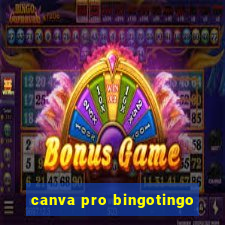 canva pro bingotingo