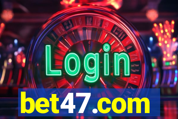 bet47.com