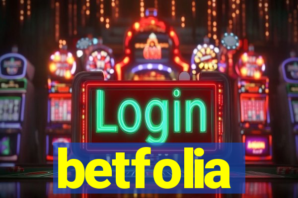 betfolia