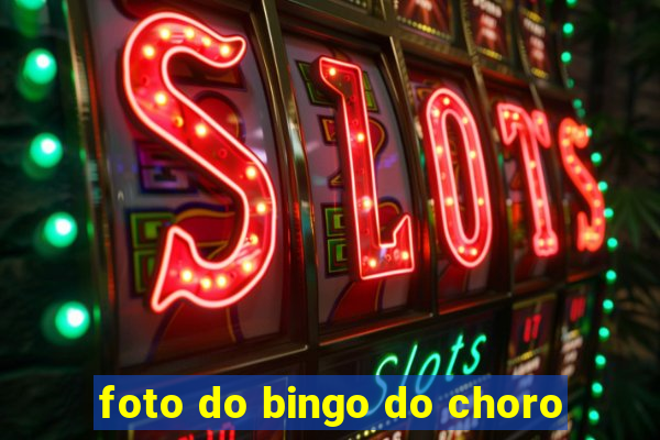 foto do bingo do choro