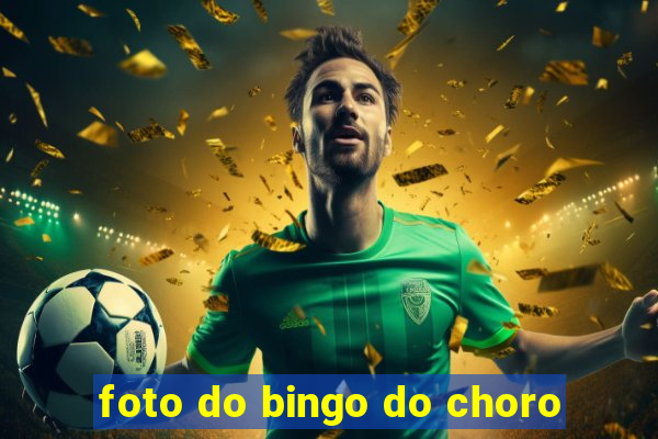 foto do bingo do choro