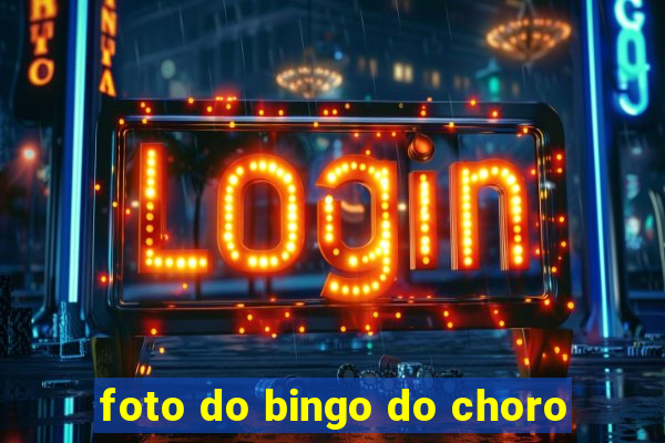 foto do bingo do choro