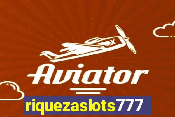 riquezaslots777