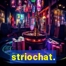 striochat.