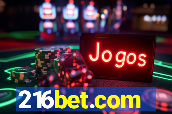 216bet.com